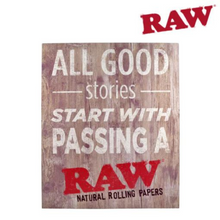 RAW Good Stories Wooden Sign